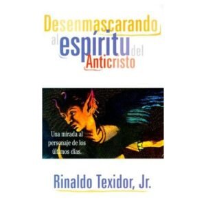 Desenmascarando al Espíritu del Anticristo