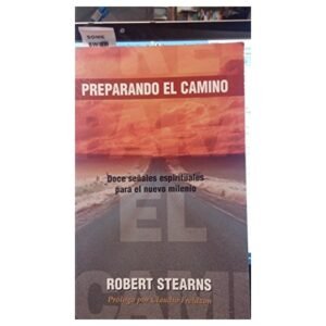 Preparando El Camino/Doce Señales Espirituales Para El Nuevo Milenio