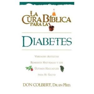 Cura Biblica Para La Diabetes