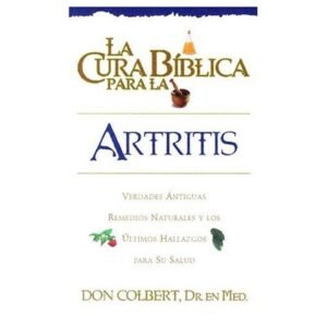 Cura Biblica Para La Artritis