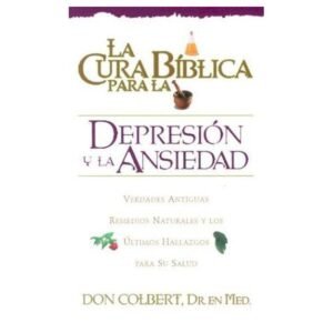 Cura Biblica Para La Depresion Y La Ansiedad