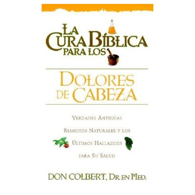 Cura Biblica Para Los Dolores De Cabeza 1 Cura Biblica Para Los Dolores De Cabeza