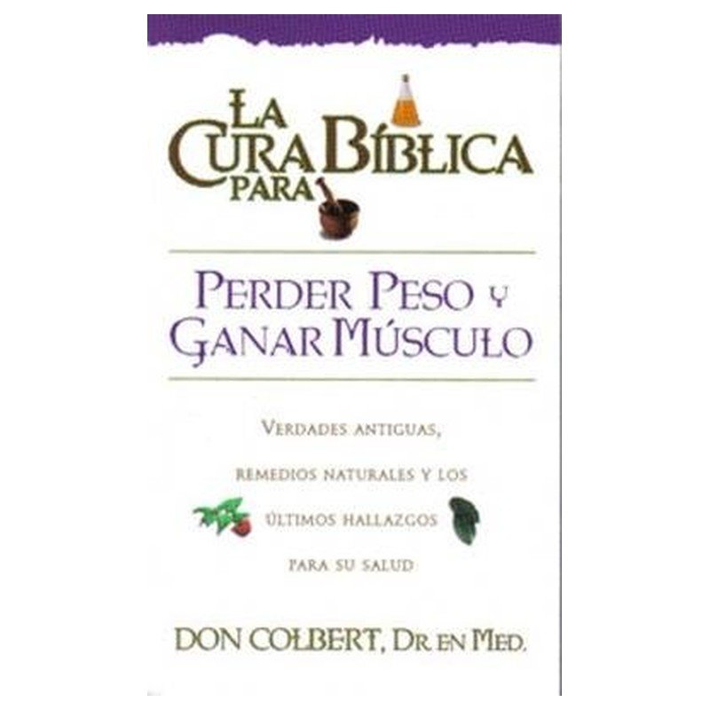 Cura Biblica Para Perder Peso Y Ganar Musculo 1 Cura Biblica Para Perder Peso Y Ganar Musculo