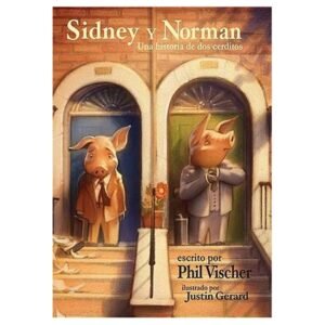 Sidney Y Norman/Historia De Dos Cerditos