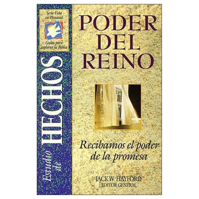 Poder del Reino: Un Estudio de Hecho 1 Poder del Reino: Un Estudio de Hecho