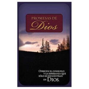 Promesas De Dios/Ofrecen El Consuelo Y La Esperanza Que Solo Se Encuentran En Di