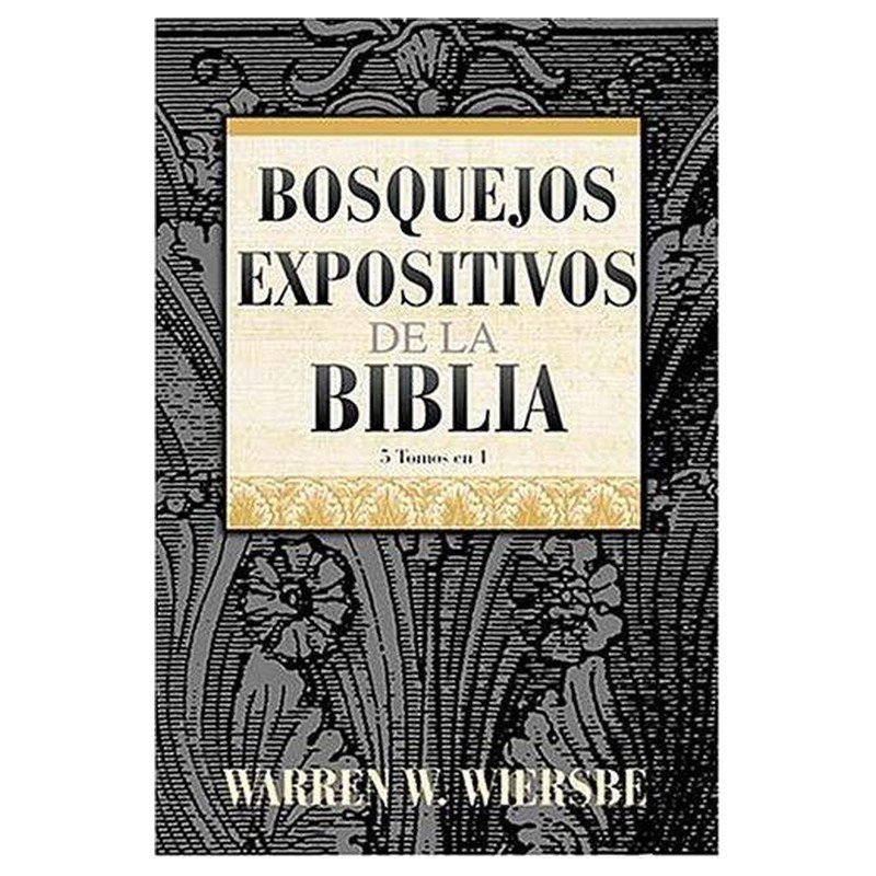 Bosquejos Expositivos De La Biblia/5 Tomos En 1/Tapa Dura 1 Bosquejos Expositivos De La Biblia/5 Tomos En 1/Tapa Dura