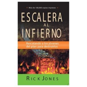 Escalera Al Infierno/Rescatando A Los Jovenes Del Plan Para Destruirlo