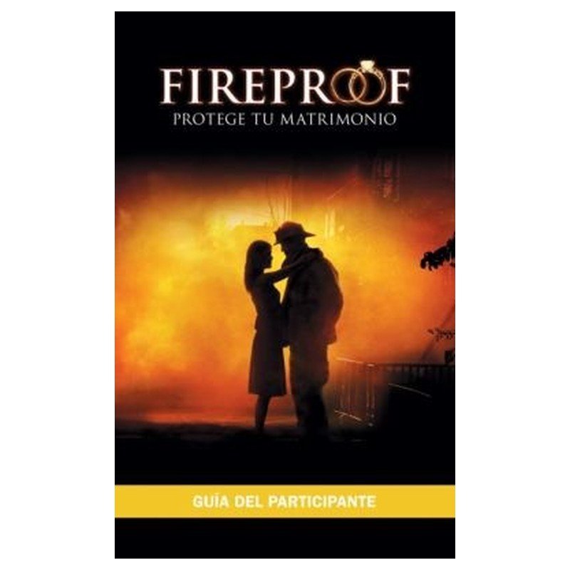 Fireproof Guia Del Participante 1 Fireproof Guia Del Participante