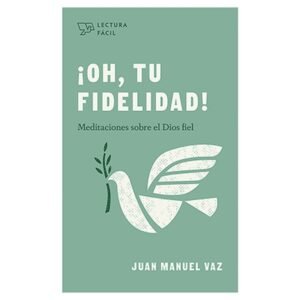 Libro Oh Tu Fidelidad