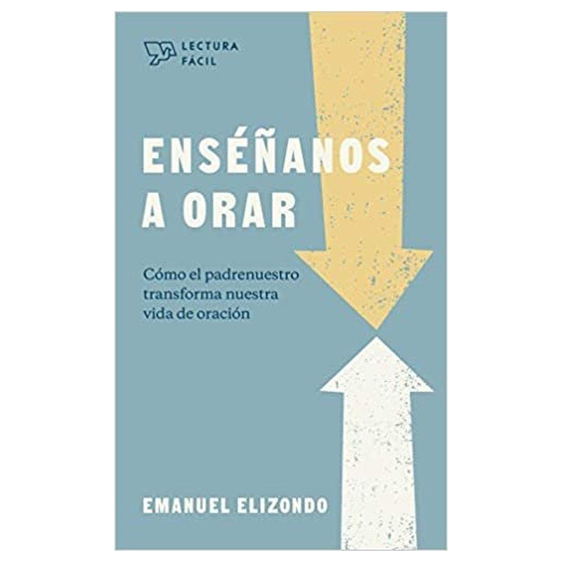 Enséñanos a Orar 1 Enséñanos a Orar