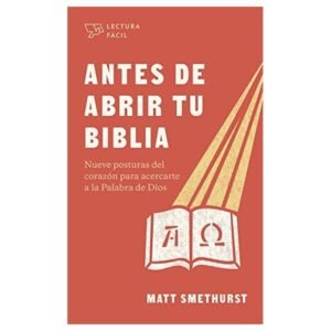 Antes de abrir tu Biblia