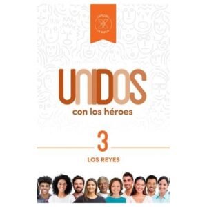 Reyes/ Los - Vol 3 /Serie Unidos Con Los Heroes