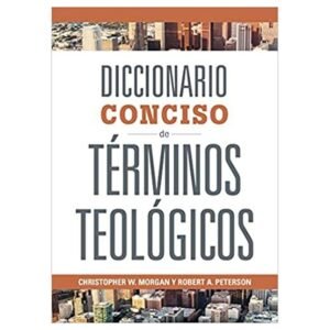 Diccionario Conciso de Terminos Teologicos