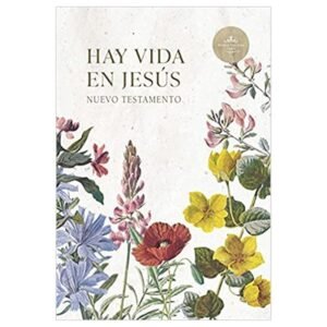 RVR 1960 NUEVO TESTAMENTO HAY VIDA EN JESUS FLORES, TAPA SUA