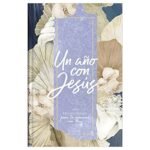 Un Año con Jesús – 365 Devocionales