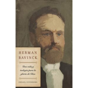 Teología para La Gloria de Dios - Herman Ravick