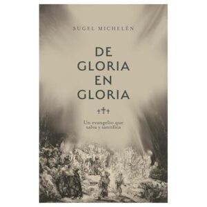 De gloria en gloria