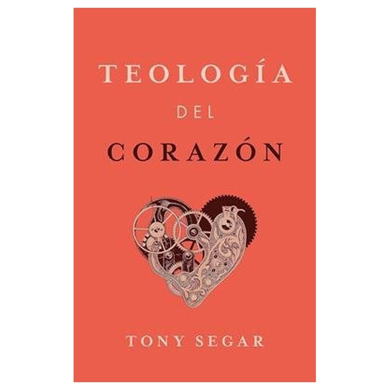 Teología del Corazón 1 Teología del Corazón
