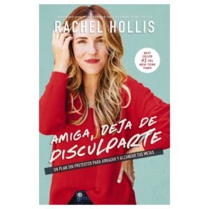 Amiga Deja De Disculparte [Libro]