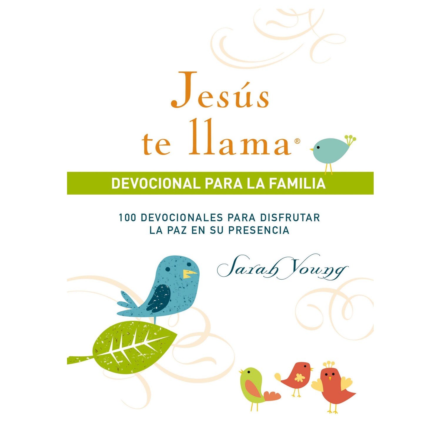 Jesus Te Llama Devocional Para La Familia 1 Jesus Te Llama Devocional Para La Familia
