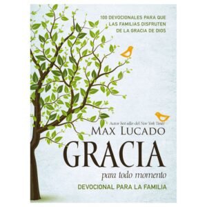 Gracia para Todo Momento Devocional para la Familia