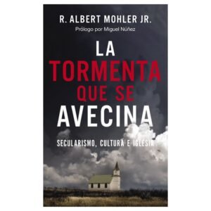 La tormenta que se avecina: Secularismo, cultura e Iglesia