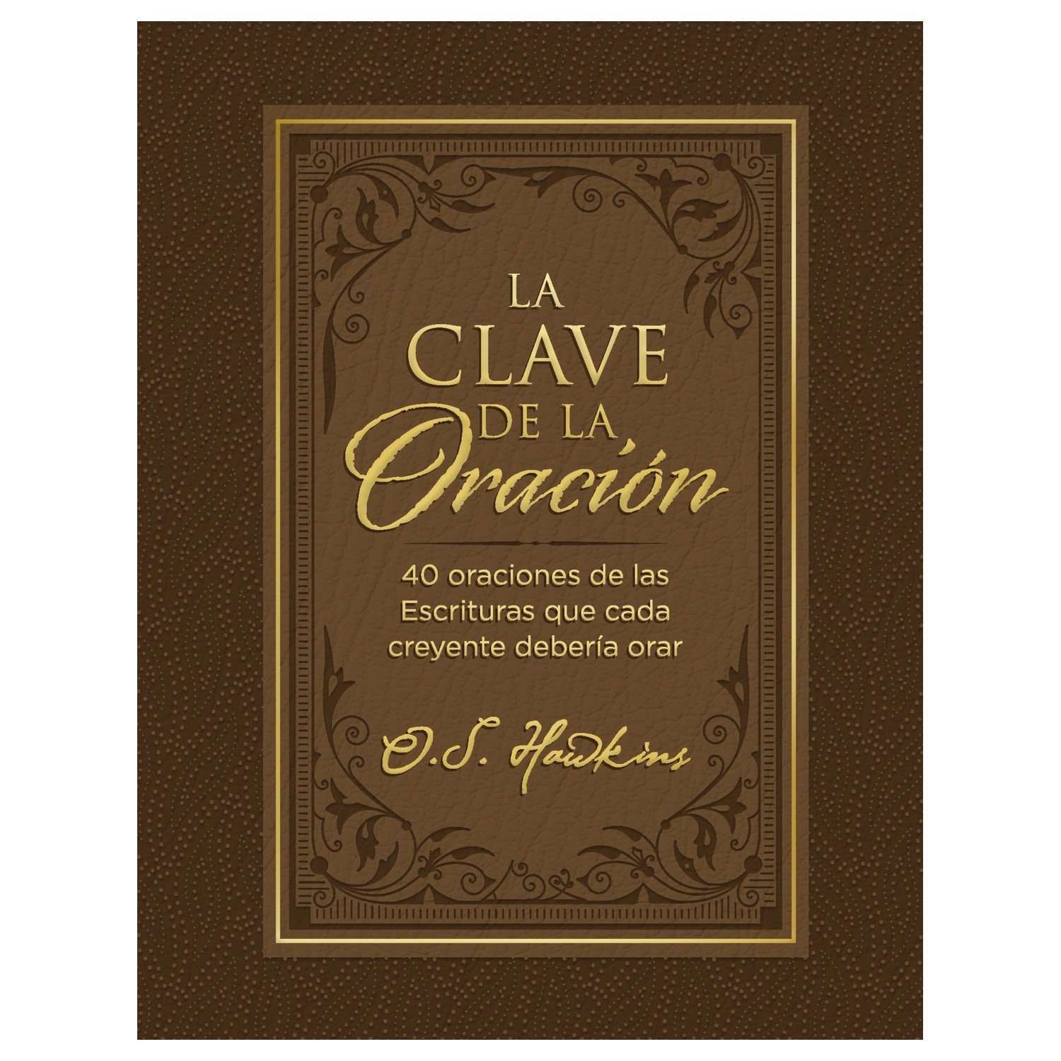 La Clave de la Oración 1 La Clave de la Oración