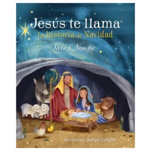 Jesús te Llama Historia de Navidad - Sarah Young