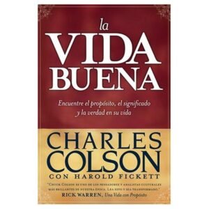 Vida Buena/Encuentre El Proposito/El Significado Y La Verdad En Su Vida