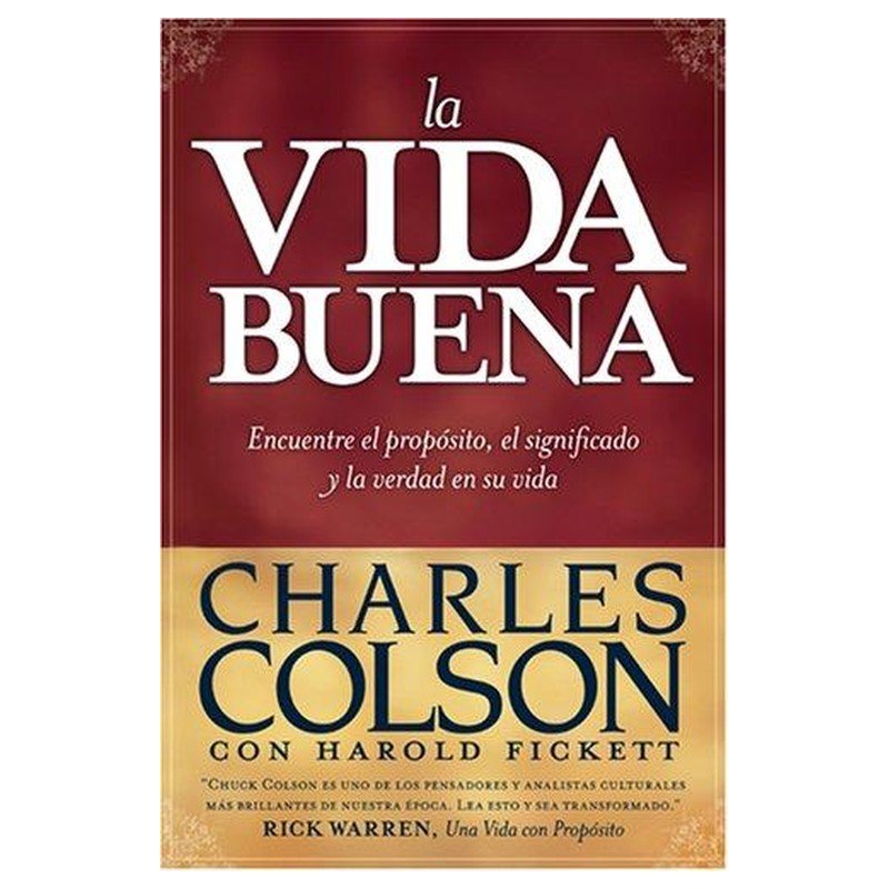 Vida Buena/Encuentre El Proposito/El Significado Y La Verdad En Su Vida 1 Vida Buena/Encuentre El Proposito/El Significado Y La Verdad En Su Vida