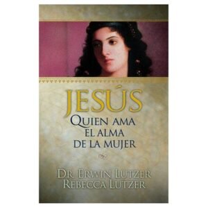 Jesus/Quien Ama El Alma De La Mujer
