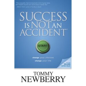 Libro Success Is Not An Accident, Tommy Newberry