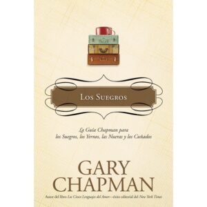 Suegros/Guia Chapman Para Los Suegros/Las Nueras Y Los Cuñados