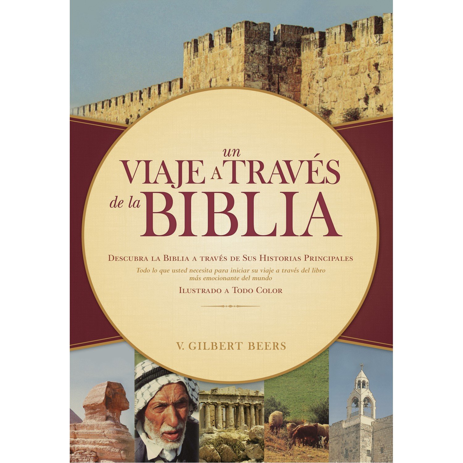 Un Viaje a Través de la Biblia 1 Un Viaje a Través de la Biblia