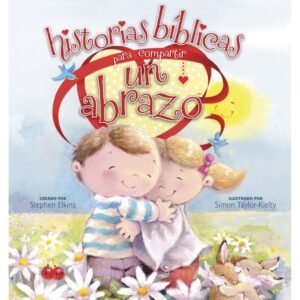 Historias Bíblicas para Compartir Un Abrazo