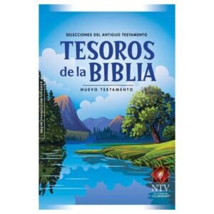 Tesoros De La Biblia/NTV/Nuevo Testamento/Selecciones Del Antiguo Test