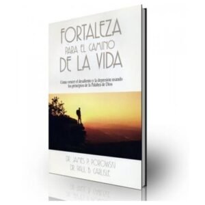 Fortaleza Para El Camino De La Vida