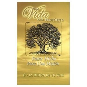 Fuiste Hecho Para Una Mision/Libro/Volumen 06