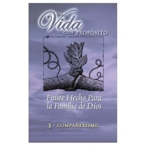 Fuiste Hecho Para La Familia De Dios/Libro/Compañerismo/Volumen 03