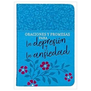 Oraciones y Promesas para la Depresion y la Ansiedad