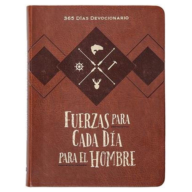 Fuerzas Para Cada Dia Para El Hombre 1 Fuerzas Para Cada Dia Para El Hombre