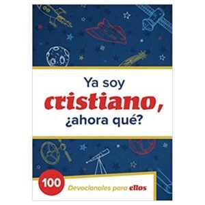 Ya Soy Cristiano Ahora Qué?