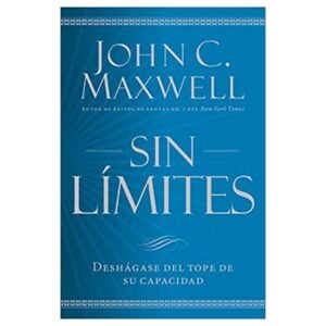 Libro Sin Límites - John C. Maxwell