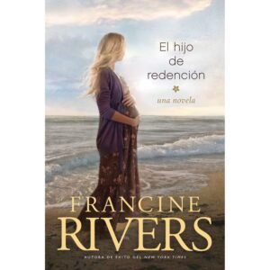 El Hijo De Redención de Francine Rivers