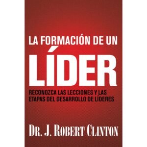 La Formación De Un Líder