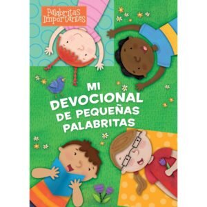 Mi Devocional De Pequeñitas Palabras [Libro]