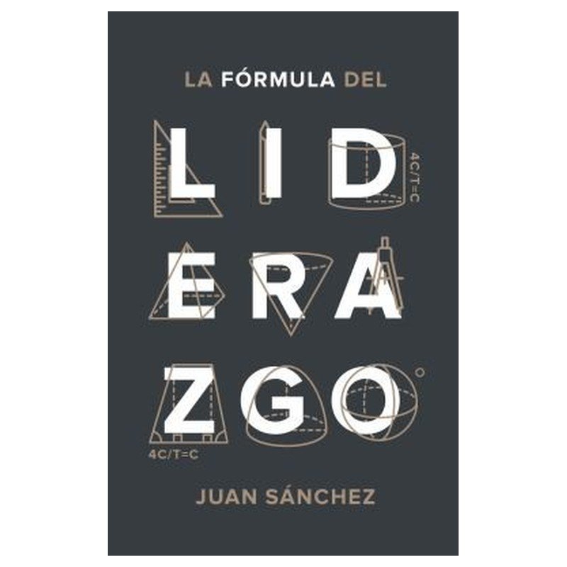 La Fórmula del Liderazgo 1 La Fórmula del Liderazgo