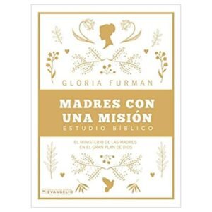 Madres con una misión