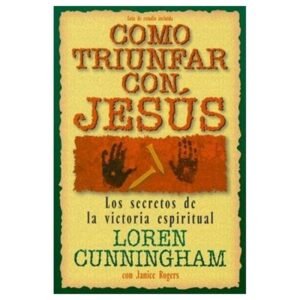 Como Triunfar Con Jesus